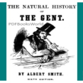 The Natural History of the Gent