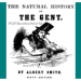 The Natural History of the Gent